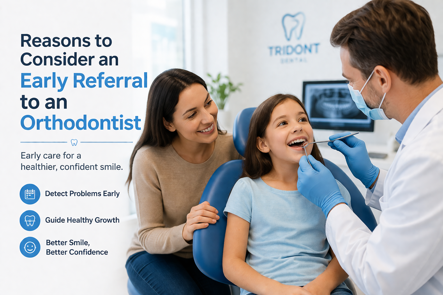 Reasons to Consider an Early Referral to an Orthodontist